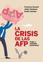 Cover von La crisis de las AFP: poder y malestar previsional