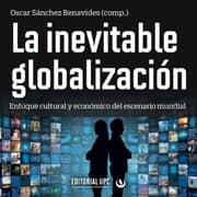 Cover von La inevitable globalización