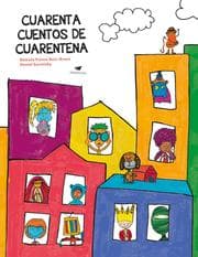 Cover von Cuarenta cuentos de cuarentena