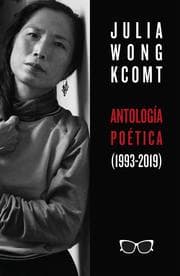 Cover von Antología poética de Julia Wong (1993-2019)