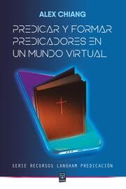 Cover von Predicar y formar predicadores en un mundo virtual