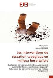 Cover von Les interventions de cessation tabagique en milieux hospitaliers