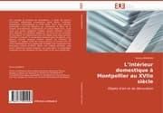 Cover von L''intérieur domestique à Montpellier au XVIIe siècle