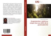 Cover von Ecoprotection: réalité ou utopie face aux défis de la postmodernité
