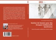 Cover von Gestion de Session pour des Groupes Collaboratifs Synchrones