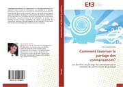 Cover von Comment favoriser le partage des connaissances?