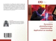 Cover von Pyrométrie photothermique Impulsionnelle.Application au soudage