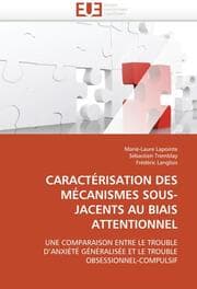 Cover von CARACTÉRISATION DES MÉCANISMES SOUS-JACENTS AU BIAIS ATTENTIONNEL