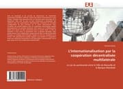Cover von L'internationalisation par la coopération décentralisée multilatérale