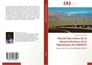 Cover von Recueil des textes de la décentralisation de la République de DJIBOUTI