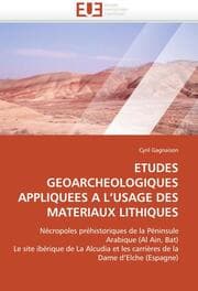 Cover von ETUDES GEOARCHEOLOGIQUES APPLIQUEES A L''USAGE DES MATERIAUX LITHIQUES