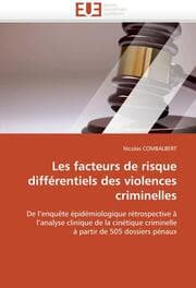 Cover von Les facteurs de risque différentiels des violences criminelles