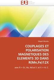 Cover von COUPLAGES ET POLARISATION MAGNETIQUES DES ELEMENTS 3D DANS R(Mn, Fe)12X