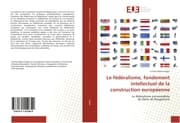 Cover von Le fédéralisme, fondement intellectuel de la construction européenne