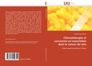 Cover von Chimiothérapie et curcumine en association dans le cancer du sein