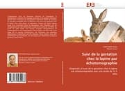 Cover von Suivi de la gestation chez la lapine par échotomographie