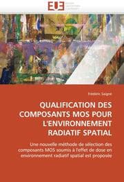 Cover von QUALIFICATION DES COMPOSANTS MOS POUR L''ENVIRONNEMENT RADIATIF SPATIAL