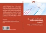 Cover von Leuropéanisation de la politique de défense française?