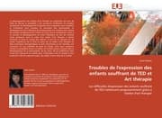 Cover von Troubles de l'expression des enfants souffrant de TED et Art thérapie