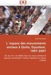 Cover von L''espace des mouvements sociaux à Quito, Equateur, 1997-2007