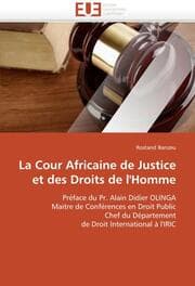 Cover von La Cour Africaine de Justice et des Droits de l''Homme