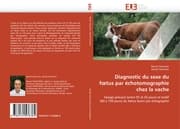 Cover von Diagnostic du sexe du ftus par échotomographie chez la vache