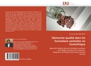 Cover von Démarche qualité dans les formations sanitaites en Centrafrique