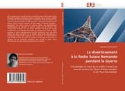Cover von Le divertissement à la Radio Suisse Romande pendant la Guerre