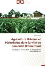 Cover von Agriculture Urbaine et Périurbaine dans la ville de Bamenda (Cameroun)