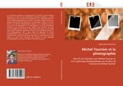 Cover von Michel Tournier et la photographie