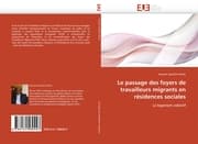 Cover von Le passage des foyers de travailleurs migrants en résidences sociales