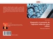 Cover von Diagnostic et pronostic de l''agénésie isolée du corps calleux