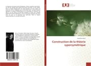 Cover von Construction de la théorie sypersymétrique