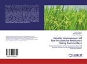 Cover von Genetic Improvement of Rice for Disease Resistance Using Gamma Rays