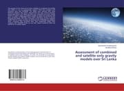 Cover von Assessment of combined and satellite only gravity models over Sri Lanka