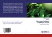 Cover von Bioethics, Religion and Health. Vol 1