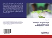 Cover von Proteome Responses of Sesame Leaves to Waterlogging Stress