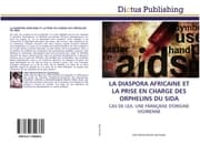 Cover von LA DIASPORA AFRICAINE ET LA PRISE EN CHARGE DES ORPHELINS DU SIDA