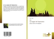 Cover von 21 La magie de l'ignorance