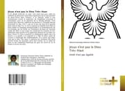 Cover von Jésus n'est pas le Dieu Très-Haut