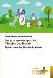 Cover von Les gros mensonges des Témoins de Jéhovah