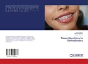 Cover von Tissue Reactions In Orthodontics
