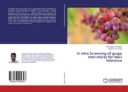Cover von In vitro Screening of grape root-stocks for NaCl tolerance