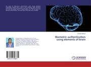 Cover von Biometric authentication using elements of brain