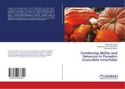 Cover von Combining Ability and Heterosis in Pumpkin (Cucurbita moschata)