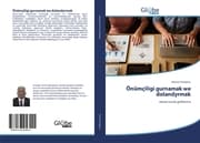 Cover von Önümçiligi gurnamak we dolandyrmak