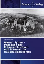 Cover von Werner Sylten - Pädagoge der Mitmenschlichkeit und Märtyrer im Nationalsozialismus