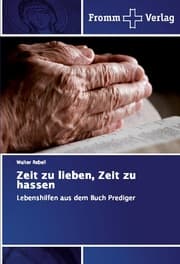Cover von Zeit zu lieben, Zeit zu hassen