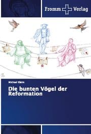 Cover von Die bunten Vögel der Reformation