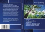Cover von Die Erde anders gestalten
